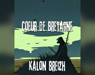 Monster of the Week - Bretagne - Coeur de Bretagne  