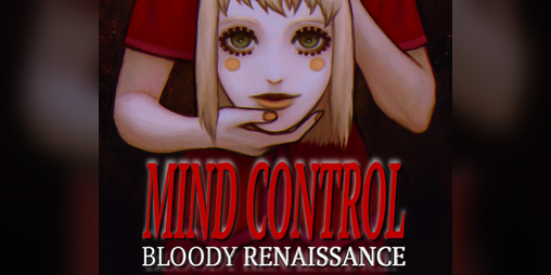Cover image for MIND CONTROL Bloody Renaissance DEMO
