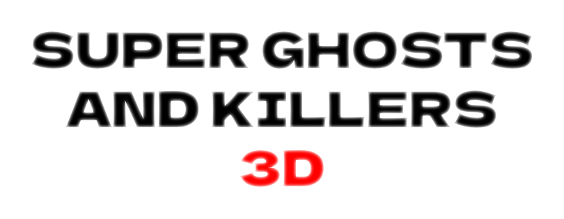 Super Ghosts and Killers 3D