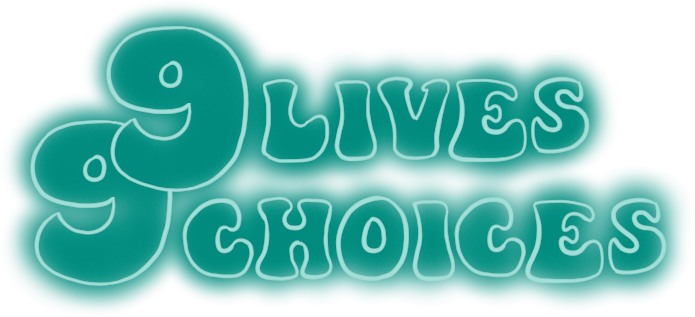 9 Lives 9 Choices