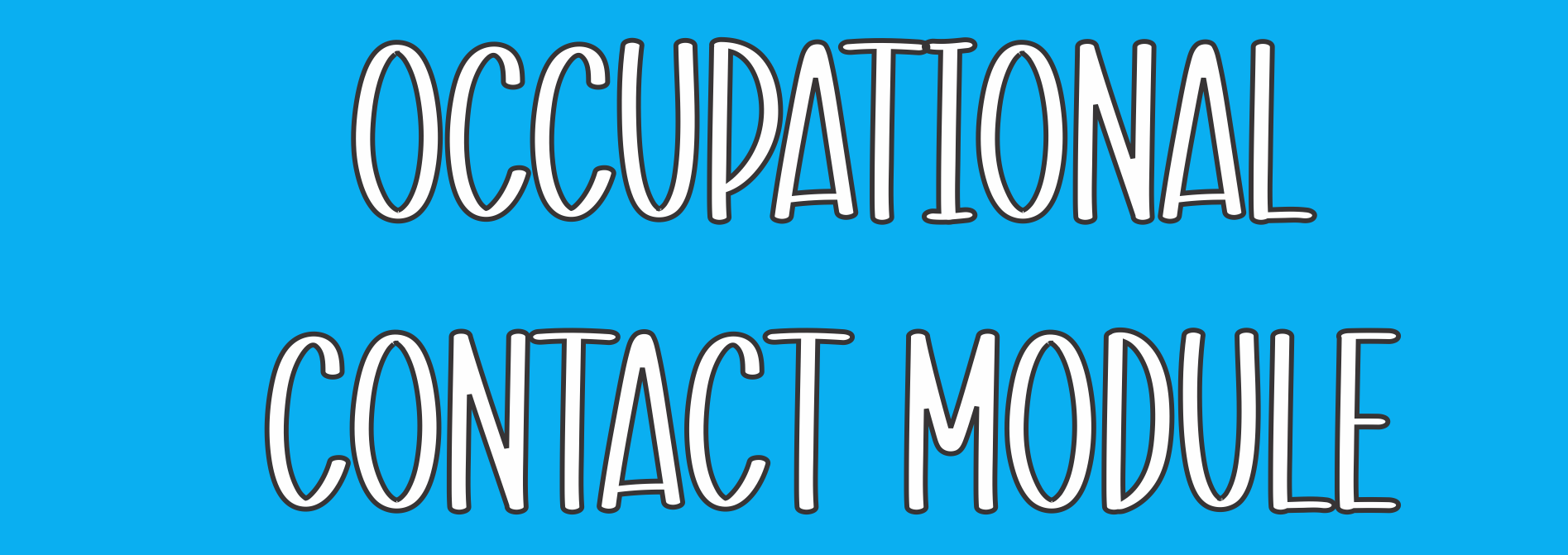 Occupational Contact Module