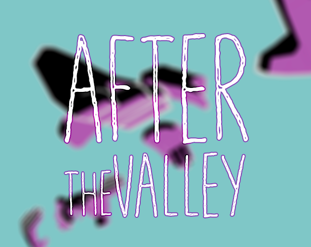 After the Valley