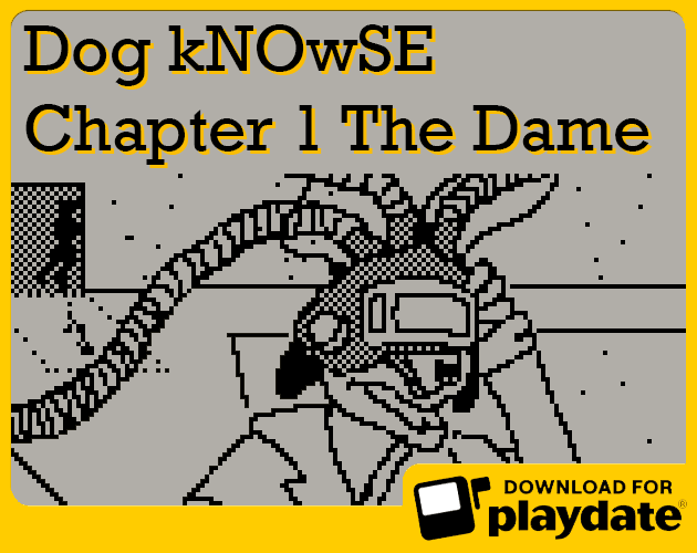 Dog Knowse Chapter 1: The Dame