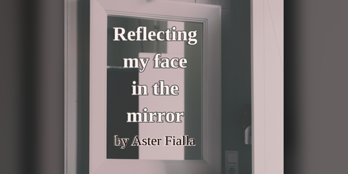 Cover image for Reflecting my face in the mirror