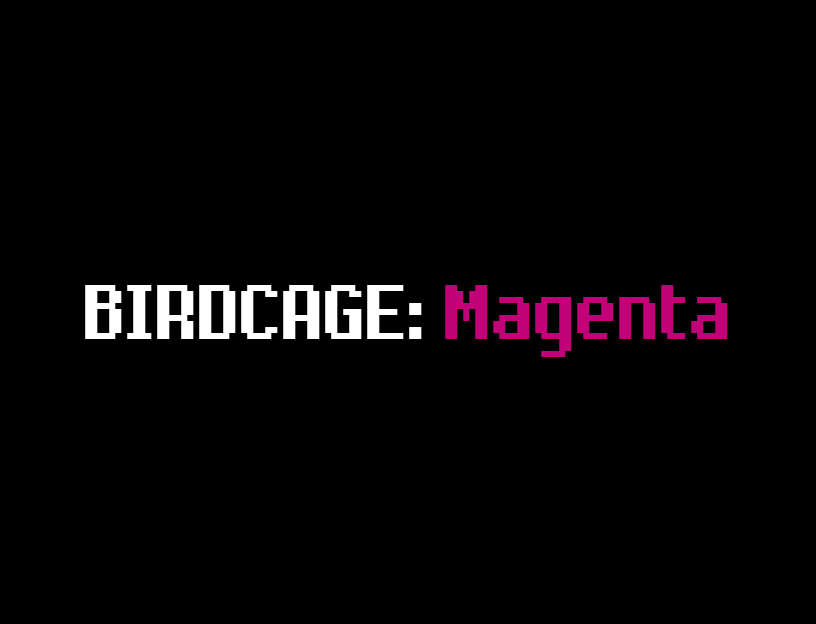 BirdCage: Magenta [v0.6.1] cover