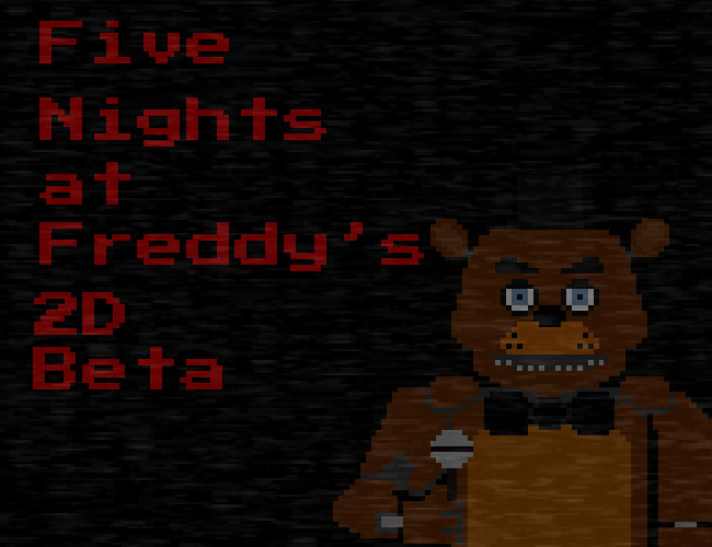 Five Night at Freddy's 2D Beta by TWG Games