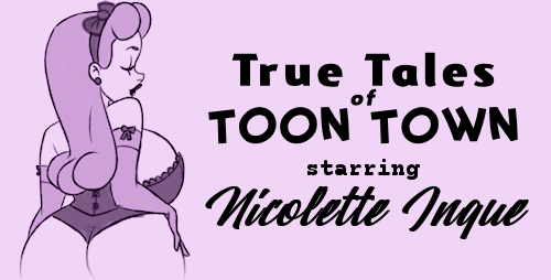 True Tales of Toon Town: Part 1