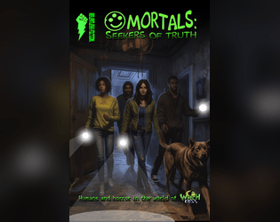 Mortals- Seekers of Truth 2nd edition  