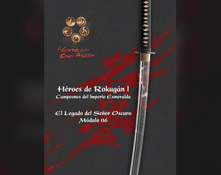 L5A - CIE 06 El Legado del Señor Oscuro - Héroes de Rokugán I  