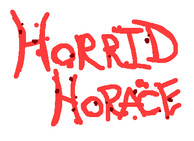Horrid Horace