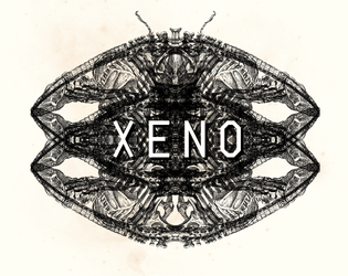 XENO - English Version   - The TTRPG where you play as a horror movie alien. 