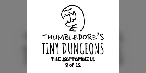 Cover image for Thumbledore's Tiny Dungeons #3
