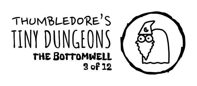 Thumbledore's Tiny Dungeons #3