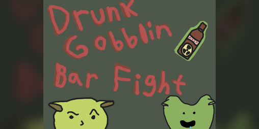Cover image for Drunk Gobblin Bar Fight