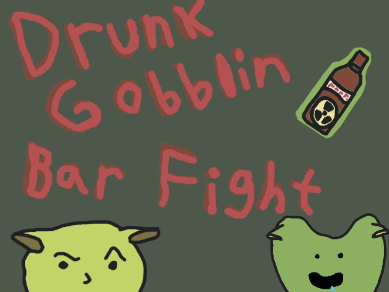 Cover image for Drunk Gobblin Bar Fight