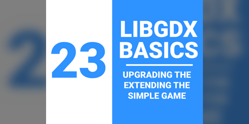 Cover image for Upgrading the Extending the Basic Game