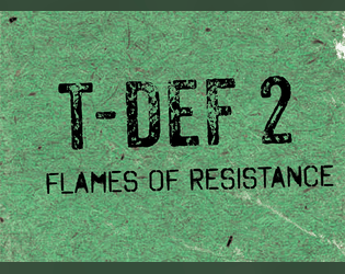 T-DEF 2   - A GM:less rules-light tactical game of fighting aliens. 