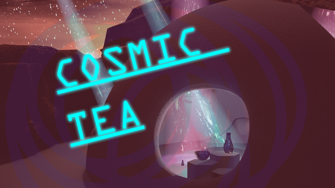 Cosmic Tea (VR)