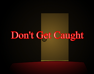 Don't Get Caught