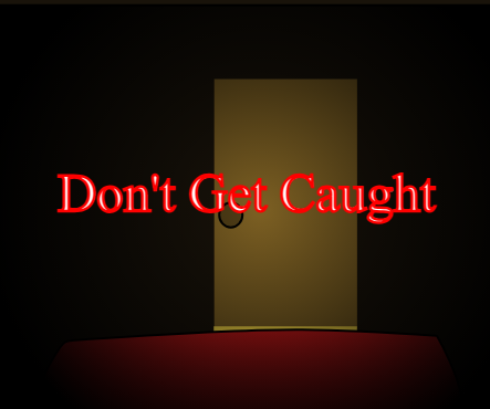 Don't Get Caught