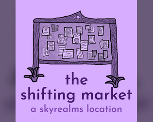 The Shifting Market   - A Skyrealms Location 