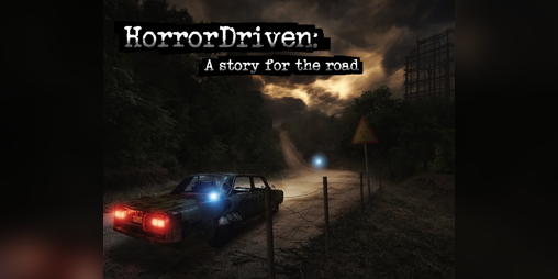 Cover image for HorrorDriven: A story for the road Demo