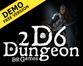 2D6 Dungeon Demo -  A Solo Dungeon Crawler   - A Print and Play, Solo Player, Dungeon Crawler 