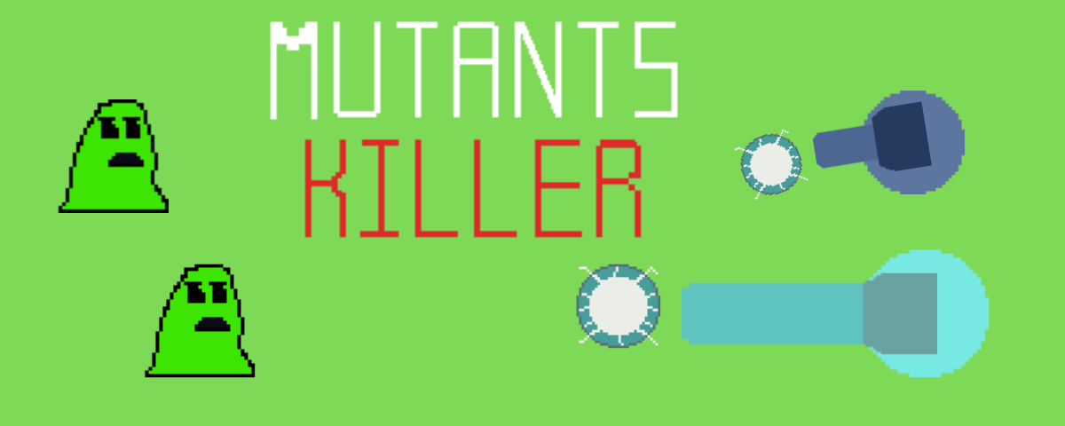 Mutants killer