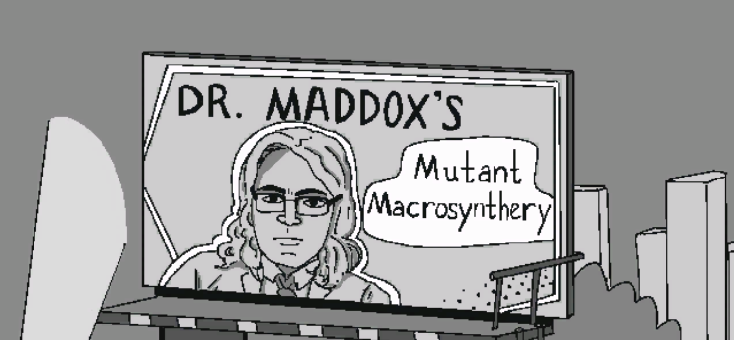 Dr. Maddox's Mutant Macrosynthery