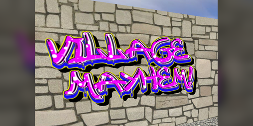 Cover image for VILLAGE MAYHEM!