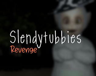Slendytubbies: Revenge
