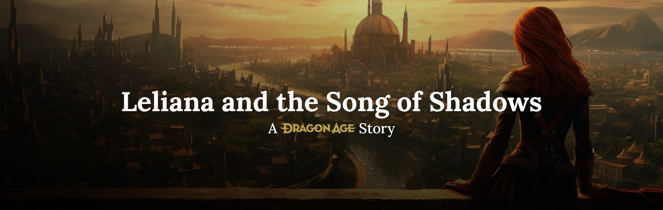 Leliana and the Song of Shadows - A Dragon Age Story