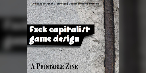 Cover image for Fxck capitalist game design zine
