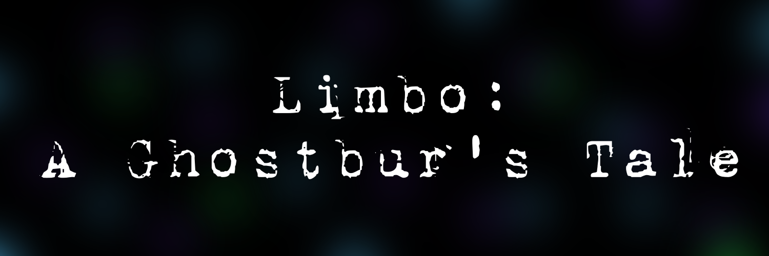 Limbo: A Ghostbur's Tale