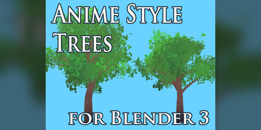 Cover image for Anime Style Trees For Blender