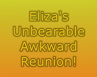 Eliza's Unbearable Awkward Reunion!