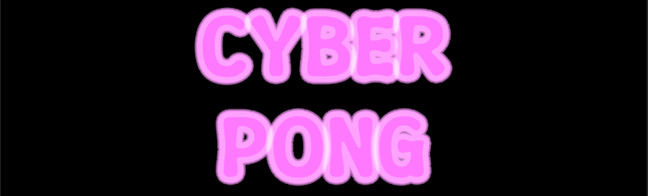 Cyber Pong