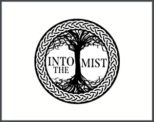 Into The Mist   - A Mark of the Odd OSR TTRPG inspired by Wales and other Celtic nations 