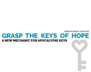 Patreon Papers 022: Grasp the Keys of Hope  