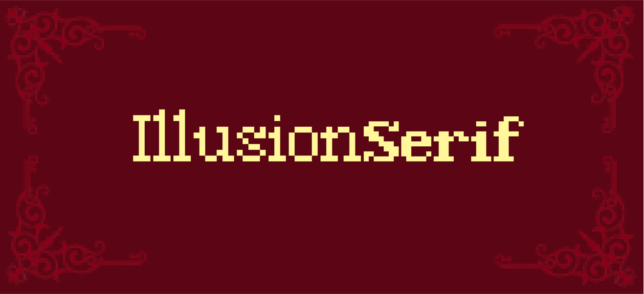 IllusionSerif Pixel Fonts 幻象衬线像素字体