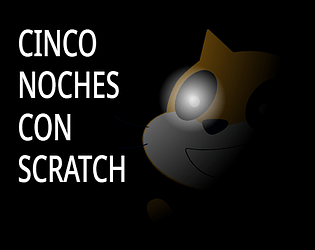 CINCO NOCHES  CON SCRATCH