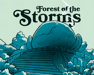 Forest of the Storms   - A dungeon, village and forest for Forgotten Ballad and Cairn 