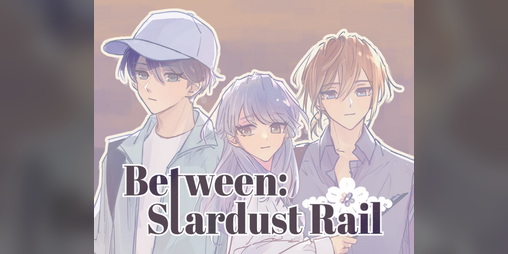 Cover image for Between: Stardust Rail