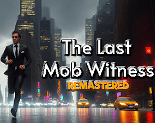 The Last Mob Witness Remastered