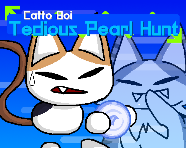 Patch - 2.0.0.9 - Catto Boi - Tedious Pearl Hunt by mango-ki