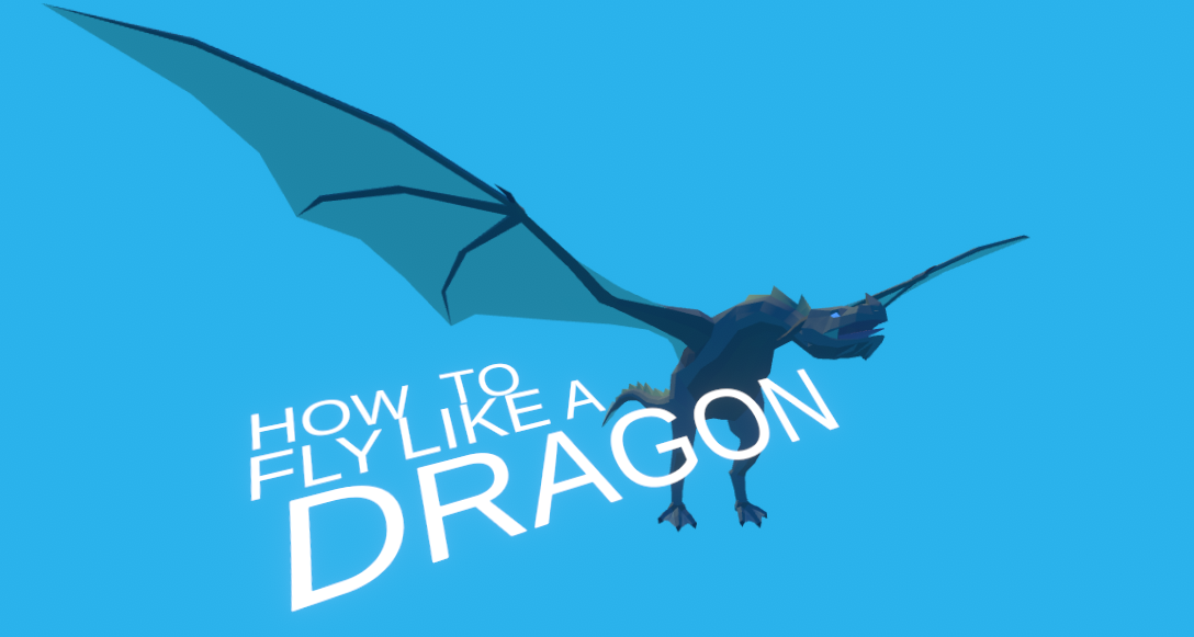 How To Fly Like A Dragon