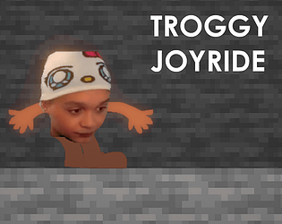 Troggy Joyride