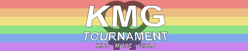 KMG Tournament: Kiss More Girls
