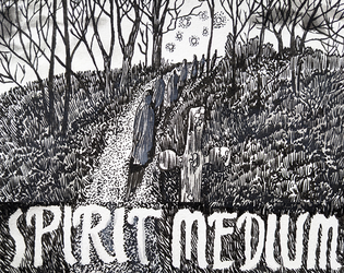 Spirit Medium   - A solo tabletop roleplaying journaling game about a person who sends ghosts to their eternal rest. 