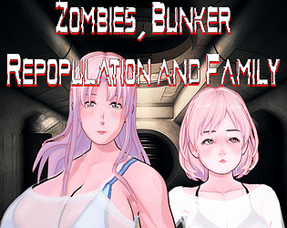 Zombies Bunker Repopulation and Family